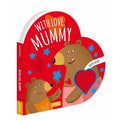 Sassi Shaped Board Book - With Love Mummy